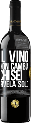 39,95 € Spedizione Gratuita | Vino rosso Edizione RED MBE Riserva Il vino non cambia chi sei. Rivela solo Etichetta Nera. Etichetta personalizzabile Riserva 12 Mesi Raccogliere 2014 Tempranillo