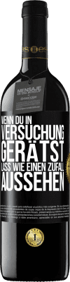 39,95 € Kostenloser Versand | Rotwein RED Ausgabe MBE Reserve Wenn du in Versuchung gerätst, lass wie einen Zufall aussehen Schwarzes Etikett. Anpassbares Etikett Reserve 12 Monate Ernte 2014 Tempranillo