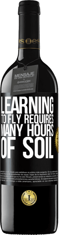 39,95 € Free Shipping | Red Wine RED Edition MBE Reserve Learning to fly requires many hours of soil Black Label. Customizable label Reserve 12 Months Harvest 2015 Tempranillo