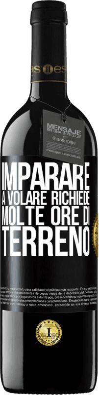 39,95 € Spedizione Gratuita | Vino rosso Edizione RED MBE Riserva Imparare a volare richiede molte ore di terreno Etichetta Nera. Etichetta personalizzabile Riserva 12 Mesi Raccogliere 2015 Tempranillo