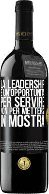 39,95 € Spedizione Gratuita | Vino rosso Edizione RED MBE Riserva La leadership è un'opportunità per servire, non per mettersi in mostra Etichetta Nera. Etichetta personalizzabile Riserva 12 Mesi Raccogliere 2015 Tempranillo