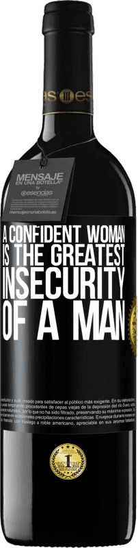 39,95 € Free Shipping | Red Wine RED Edition MBE Reserve A confident woman is the greatest insecurity of a man Black Label. Customizable label Reserve 12 Months Harvest 2015 Tempranillo