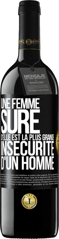 39,95 € Envoi gratuit | Vin rouge Édition RED MBE Réserve Une femme sûre d'elle est la plus grande insécurité d'un homme Étiquette Noire. Étiquette personnalisable Réserve 12 Mois Récolte 2015 Tempranillo