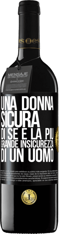 39,95 € Spedizione Gratuita | Vino rosso Edizione RED MBE Riserva Una donna sicura di sé è la più grande insicurezza di un uomo Etichetta Nera. Etichetta personalizzabile Riserva 12 Mesi Raccogliere 2015 Tempranillo