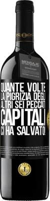 39,95 € Spedizione Gratuita | Vino rosso Edizione RED MBE Riserva quante volte la pigrizia degli altri sei peccati capitali ci ha salvato! Etichetta Nera. Etichetta personalizzabile Riserva 12 Mesi Raccogliere 2015 Tempranillo