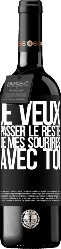 39,95 € Envoi gratuit | Vin rouge Édition RED MBE Réserve Je veux passer le reste de mes sourires avec toi Étiquette Noire. Étiquette personnalisable Réserve 12 Mois Récolte 2015 Tempranillo