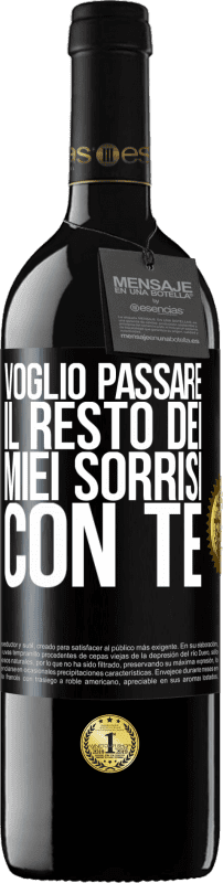 39,95 € Spedizione Gratuita | Vino rosso Edizione RED MBE Riserva Voglio passare il resto dei miei sorrisi con te Etichetta Nera. Etichetta personalizzabile Riserva 12 Mesi Raccogliere 2015 Tempranillo