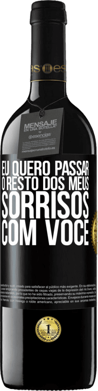 39,95 € Envio grátis | Vinho tinto Edição RED MBE Reserva Eu quero passar o resto dos meus sorrisos com você Etiqueta Preta. Etiqueta personalizável Reserva 12 Meses Colheita 2015 Tempranillo