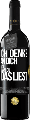 39,95 € Kostenloser Versand | Rotwein RED Ausgabe MBE Reserve Ich denke an dich. Egal, wann du das liest Schwarzes Etikett. Anpassbares Etikett Reserve 12 Monate Ernte 2014 Tempranillo