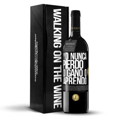 «Yo nunca pierdo. O gano o aprendo» Edición RED MBE Reserva