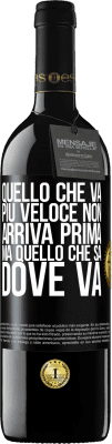 39,95 € Spedizione Gratuita | Vino rosso Edizione RED MBE Riserva Quello che va più veloce non arriva prima, ma quello che sa dove va Etichetta Nera. Etichetta personalizzabile Riserva 12 Mesi Raccogliere 2016 Tempranillo