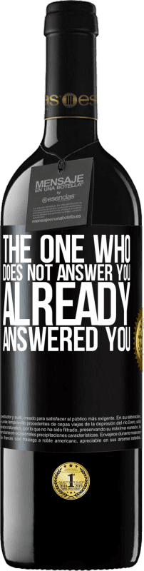 39,95 € 送料無料 | 赤ワイン REDエディション MBE 予約する あなたに答えない人、すでにあなたに答えた ブラックラベル. カスタマイズ可能なラベル 予約する 12 月 収穫 2016 Tempranillo
