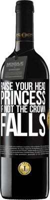 39,95 € Free Shipping | Red Wine RED Edition MBE Reserve Raise your head, princess. If not the crown falls Black Label. Customizable label Reserve 12 Months Harvest 2016 Tempranillo
