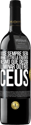 39,95 € Envio grátis | Vinho tinto Edição RED MBE Reserva Você sempre será minha estrela favorita, mesmo que decida iluminar outros céus Etiqueta Preta. Etiqueta personalizável Reserva 12 Meses Colheita 2014 Tempranillo