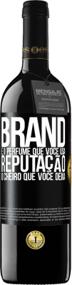 39,95 € Envio grátis | Vinho tinto Edição RED MBE Reserva Brand é o perfume que você usa. Reputação, o cheiro que você deixa Etiqueta Preta. Etiqueta personalizável Reserva 12 Meses Colheita 2016 Tempranillo