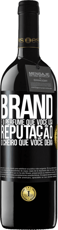 39,95 € Envio grátis | Vinho tinto Edição RED MBE Reserva Brand é o perfume que você usa. Reputação, o cheiro que você deixa Etiqueta Preta. Etiqueta personalizável Reserva 12 Meses Colheita 2015 Tempranillo