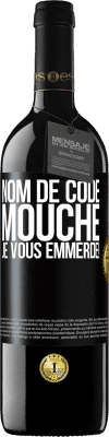 39,95 € Envoi gratuit | Vin rouge Édition RED MBE Réserve Nom de code mouche… je vous emmerde! Étiquette Noire. Étiquette personnalisable Réserve 12 Mois Récolte 2015 Tempranillo