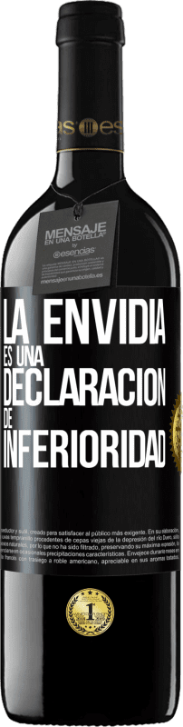 39,95 € Envío gratis | Vino Tinto Edición RED MBE Reserva La envidia es una declaración de inferioridad Etiqueta Negra. Etiqueta personalizable Reserva 12 Meses Cosecha 2015 Tempranillo