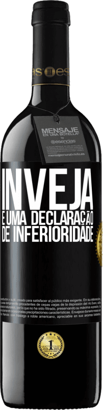 39,95 € Envio grátis | Vinho tinto Edição RED MBE Reserva Inveja é uma declaração de inferioridade Etiqueta Preta. Etiqueta personalizável Reserva 12 Meses Colheita 2015 Tempranillo