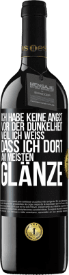 39,95 € Kostenloser Versand | Rotwein RED Ausgabe MBE Reserve Ich habe keine Angst vor der Dunkelheit, weil ich weiß, dass ich dort am meisten glänze Schwarzes Etikett. Anpassbares Etikett Reserve 12 Monate Ernte 2014 Tempranillo