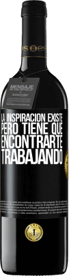 39,95 € Envío gratis | Vino Tinto Edición RED MBE Reserva La inspiración existe, pero tiene que encontrarte trabajando Etiqueta Negra. Etiqueta personalizable Reserva 12 Meses Cosecha 2015 Tempranillo