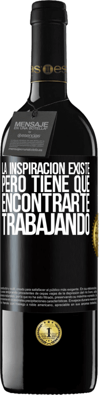 39,95 € Envío gratis | Vino Tinto Edición RED MBE Reserva La inspiración existe, pero tiene que encontrarte trabajando Etiqueta Negra. Etiqueta personalizable Reserva 12 Meses Cosecha 2015 Tempranillo