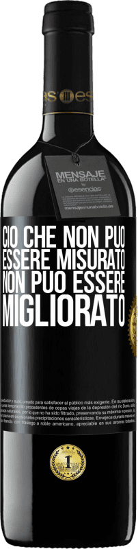 39,95 € Spedizione Gratuita | Vino rosso Edizione RED MBE Riserva Ciò che non può essere misurato non può essere migliorato Etichetta Nera. Etichetta personalizzabile Riserva 12 Mesi Raccogliere 2015 Tempranillo