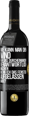 39,95 € Kostenloser Versand | Rotwein RED Ausgabe MBE Reserve Wie kann man den Wind für das Durcheinander verantwortlich machen, wenn ich das Fenster aufgelassen habe? Schwarzes Etikett. Anpassbares Etikett Reserve 12 Monate Ernte 2015 Tempranillo