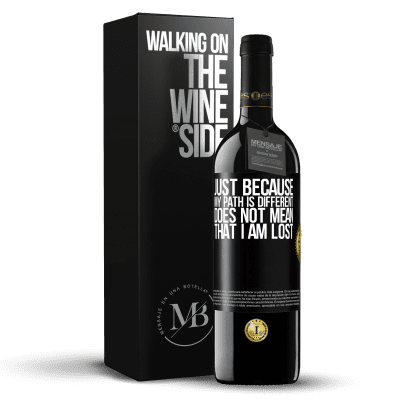 «Just because my path is different does not mean that I am lost» RED Edition MBE Reserve