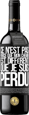 39,95 € Envoi gratuit | Vin rouge Édition RED MBE Réserve Ce n'est pas parce que mon chemin est différent que je suis perdu Étiquette Noire. Étiquette personnalisable Réserve 12 Mois Récolte 2015 Tempranillo