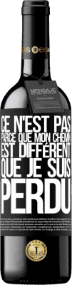 39,95 € Envoi gratuit | Vin rouge Édition RED MBE Réserve Ce n'est pas parce que mon chemin est différent que je suis perdu Étiquette Noire. Étiquette personnalisable Réserve 12 Mois Récolte 2016 Tempranillo