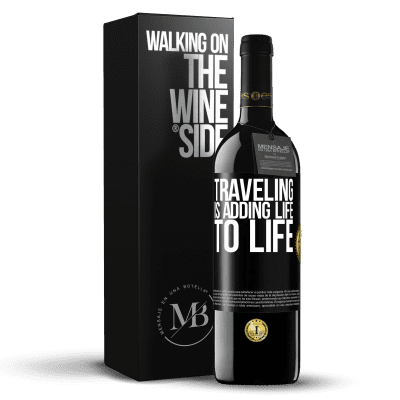 «Traveling is adding life to life» RED Edition MBE Reserve