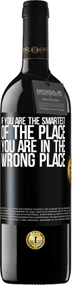 39,95 € 送料無料 | 赤ワイン REDエディション MBE 予約する あなたが最も賢い場所なら、あなたは間違った場所にいます ブラックラベル. カスタマイズ可能なラベル 予約する 12 月 収穫 2016 Tempranillo