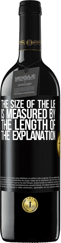 39,95 € Free Shipping | Red Wine RED Edition MBE Reserve The size of the lie is measured by the length of the explanation Black Label. Customizable label Reserve 12 Months Harvest 2015 Tempranillo