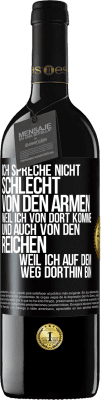 39,95 € Kostenloser Versand | Rotwein RED Ausgabe MBE Reserve Ich spreche nicht schlecht von den Armen, weil ich von dort komme, und auch von den Reichen, weil ich auf dem Weg dorthin bin Schwarzes Etikett. Anpassbares Etikett Reserve 12 Monate Ernte 2015 Tempranillo