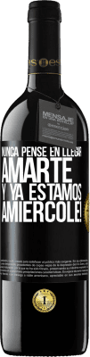 39,95 € Spedizione Gratuita | Vino rosso Edizione RED MBE Riserva Non ho mai pensato di amarti. E siamo già Amiércole! Etichetta Nera. Etichetta personalizzabile Riserva 12 Mesi Raccogliere 2014 Tempranillo