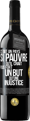 39,95 € Envoi gratuit | Vin rouge Édition RED MBE Réserve C'était un pays si pauvre qu'il criait plus fort un but qu'une injustice Étiquette Noire. Étiquette personnalisable Réserve 12 Mois Récolte 2016 Tempranillo