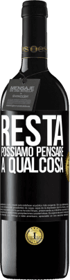 39,95 € Spedizione Gratuita | Vino rosso Edizione RED MBE Riserva Resta, possiamo pensare a qualcosa Etichetta Nera. Etichetta personalizzabile Riserva 12 Mesi Raccogliere 2014 Tempranillo