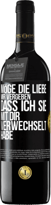 39,95 € Kostenloser Versand | Rotwein RED Ausgabe MBE Reserve Möge die Liebe mir vergeben, dass ich sie mit dir verwechselt habe Schwarzes Etikett. Anpassbares Etikett Reserve 12 Monate Ernte 2015 Tempranillo