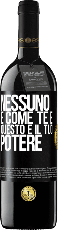 39,95 € Spedizione Gratuita | Vino rosso Edizione RED MBE Riserva Nessuno è come te e questo è il tuo potere Etichetta Nera. Etichetta personalizzabile Riserva 12 Mesi Raccogliere 2015 Tempranillo