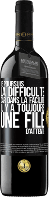 39,95 € Envoi gratuit | Vin rouge Édition RED MBE Réserve Je poursuis la difficulté car dans la facilité il y a toujours une file d'attente Étiquette Noire. Étiquette personnalisable Réserve 12 Mois Récolte 2015 Tempranillo