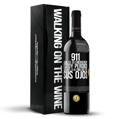 «911, ¿Cuál es su emergencia? Estoy perdido. ¿Qué fue lo último que vio? Sus ojos» Edición RED MBE Reserva