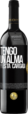 39,95 € 送料無料 | 赤ワイン REDエディション MBE 予約する Tengo un alma y está cargada ブラックラベル. カスタマイズ可能なラベル 予約する 12 月 収穫 2016 Tempranillo