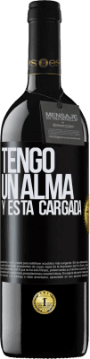 39,95 € Envío gratis | Vino Tinto Edición RED MBE Reserva Tengo un alma y está cargada Etiqueta Negra. Etiqueta personalizable Reserva 12 Meses Cosecha 2014 Tempranillo