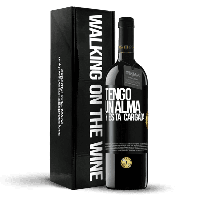 «Tengo un alma y está cargada» Edición RED MBE Reserva