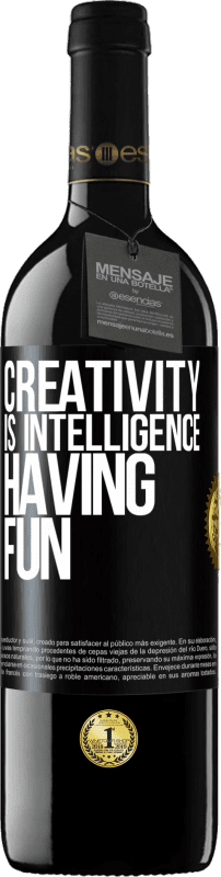 39,95 € Free Shipping | Red Wine RED Edition MBE Reserve Creativity is intelligence having fun Black Label. Customizable label Reserve 12 Months Harvest 2015 Tempranillo