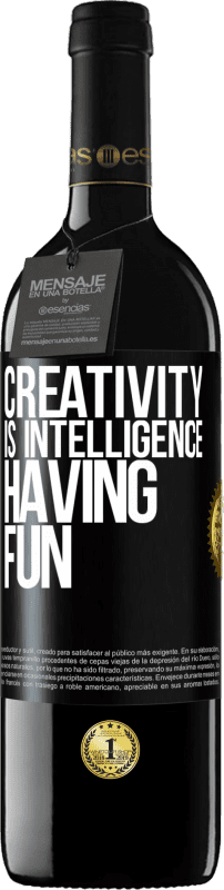 39,95 € Free Shipping | Red Wine RED Edition MBE Reserve Creativity is intelligence having fun Black Label. Customizable label Reserve 12 Months Harvest 2015 Tempranillo