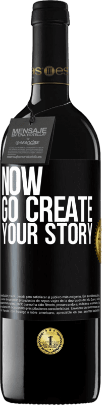 39,95 € Spedizione Gratuita | Vino rosso Edizione RED MBE Riserva Now, go create your story Etichetta Nera. Etichetta personalizzabile Riserva 12 Mesi Raccogliere 2016 Tempranillo