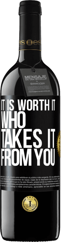 39,95 € 送料無料 | 赤ワイン REDエディション MBE 予約する あなたからそれを取る人は価値があります ブラックラベル. カスタマイズ可能なラベル 予約する 12 月 収穫 2016 Tempranillo