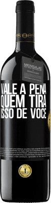 39,95 € Envio grátis | Vinho tinto Edição RED MBE Reserva Vale a pena quem tira isso de você Etiqueta Preta. Etiqueta personalizável Reserva 12 Meses Colheita 2015 Tempranillo